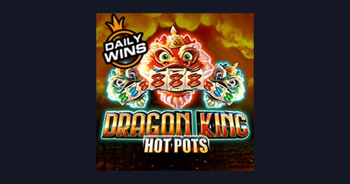 Raih Jackpot Progresif Terbesar di Dragon King Hot Pots dari Pragmatic Play